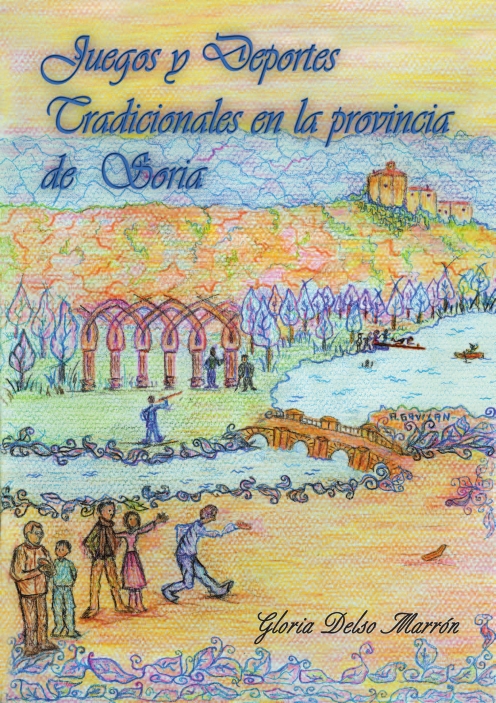 Gloria Delso Morrón, Juegos y Deportes Tradicionales en la provincia de Soria