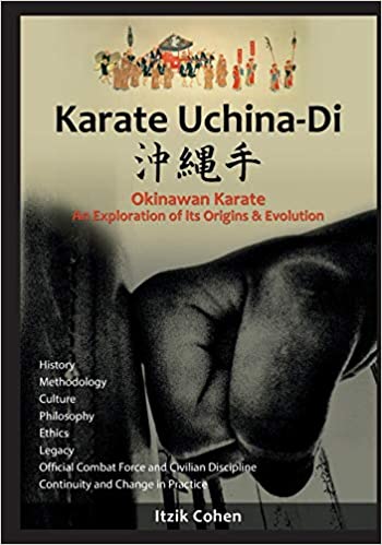 Itzik Cohen, Karate Uchina-Di Okinawan Karate An Exploration of its Origins and Evolution