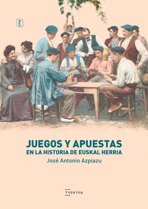 José Antonio Azpiazu, Juegos y Apuestas en la Historia de Euskal Herria