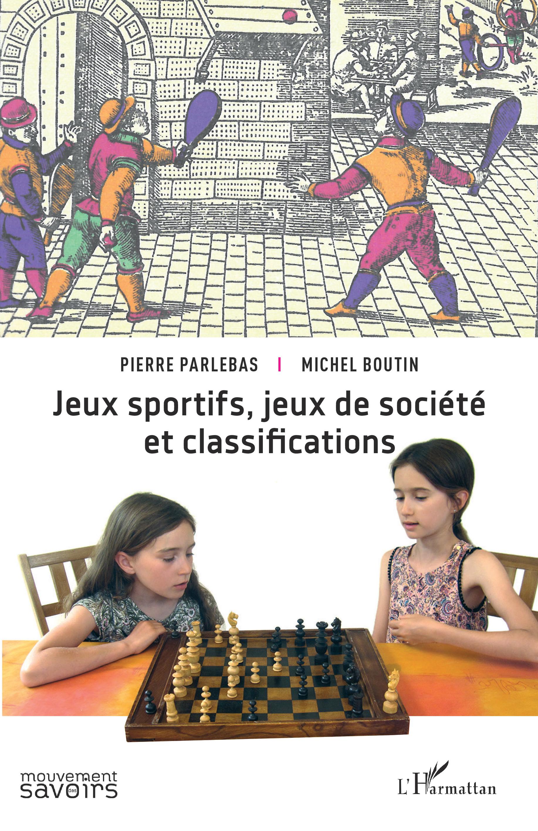 P. Parlebas, M. Boutin, Jeux sportifs, jeux de société et classifications