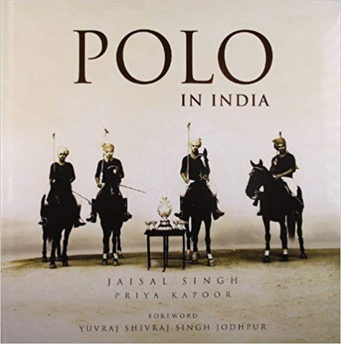 Jaisal Singh, Polo in India, Roli Books, 2008