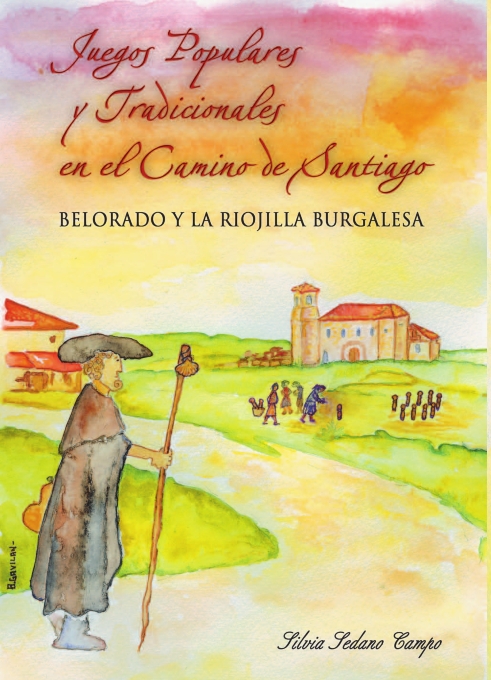 Silvia Sedano Campo, Juegos Populares y Tradicionales en el Camino de Santiago, Belorado y La Riojilla Burgalesa